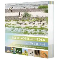 BIRDPIX De beste vogelgebieden van Nederland