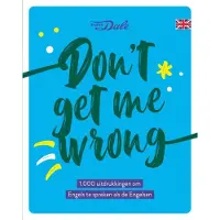 Van dale Don't get me wrong (Paperback)
