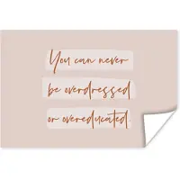 PosterMonkey Poster Quotes - Mode - Educated - Studeer - Studenten - 90x60 cm