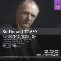 OUTHERE Alice Neary, Kate Gould & Gretel Dowdeswell - Tovey: Chamber Music, Vol. 3 - The Complete Cello Sonatas (CD)