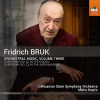 OUTHERE Lithuanian State Symphony Orchestra, Maris Kupcs - Bruk: Orchestral Music, Volume Three (CD)