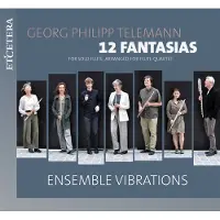OUTHERE Ensemble Vibrations - 12 Fantasias For Flute, Arranged For Flute Quartet (CD)