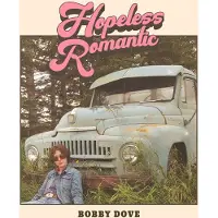 Coast2Coast Bobby Dove - Hopeless Romantic (LP)