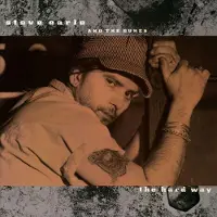 Coast2Coast Steve & The Dukes Earle - The Hard Way (LP + Download)