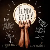 OUTHERE Fixi & Nicolas Giraud - Tempo Tempo! - A Tony Allen Celebration (CD)