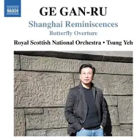 OUTHERE Royal Scottish National Orchestra, Tsung Yeh - Gan-Ru: Shanghai Reminiscences | Butterfly Overture (CD)