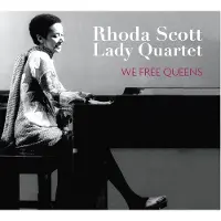 OUTHERE Rhoda Scott Lady Quartet - We Free Queens (CD)