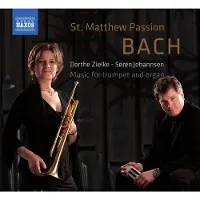 OUTHERE Dorthe Zielke, Søren Johannsen - J.S. Bach: St. Matthew Passion Music For Trumpet And Organ (CD)