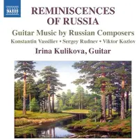 OUTHERE Irina Kulikova - Reminiscences Of Russia: Guitar Music By Russian Composers (CD)