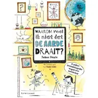 Lemniscaat Waarom voel ik niet dat de aarde draait? &amp; andere levensbelangrijke vragen over wetenschap