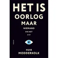 Park Uitgevers Het is oorlog maar niemand die het ziet