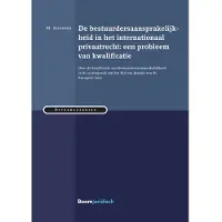 Boom uitgevers Den Haag De bestuurdersaansprakelijkheid in het internationaal privaatrecht: een probleem van kwalificatie
