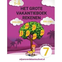 Wijzer over de Basisschool Het grote vakantieboek rekenen - Van groep 6 naar groep 7 (Paperback)