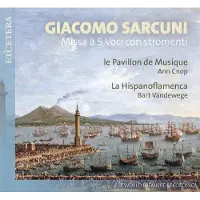 OUTHERE Le Pavillon De Musique, Ann Cnop, La Hispanoflamenca - Sarcuni: Missa A 5 Voci Con Stromenti (CD)