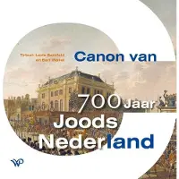 AMSTERDAM UNIVERSITY PRESS Canon van 700 jaar Joods Nederland