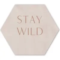 MuchoWow Hexagon wanddecoratie - Kunststof Wanddecoratie - Hexagon Schilderij - Quotes - Tekst - Stay wild - 120x103 cm