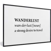 PosterMonkey Fotolijst incl. Poster - Spreuken - Quotes - A strong desire to travel - Wanderlust - Reizen - 90x60 cm - Posterlijst
