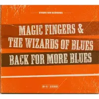 Coast2Coast Magic Fingers & The Wizards Of Blues - Back For More Blues (CD)