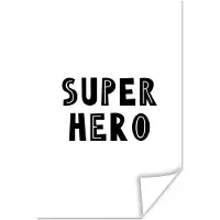 PosterMonkey Poster kind - Jongens - Quotes - Super hero - Kind - Spreuken - Decoratie voor kinderkamers - Wanddecoratie jongens - 120x180 cm - Schilderij voor kinderen
