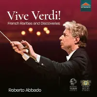 OUTHERE Roberto Abbado - Vive Verdi! French Rarities And Discoveries (CD)