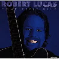 Coast2Coast Robert Lucas - Completely Blue (CD)