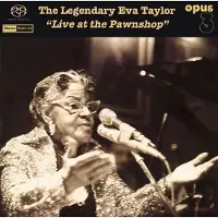 Coast2Coast Eva Taylor - Live At The Pawnshop (SACD)