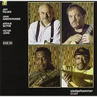 Coast2Coast Jeff Palmer, John Abercrombie, Arthur Blythe, Victor Lewis - Ease On (CD)