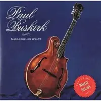 Coast2Coast Paul Buskirk featuring Willie Nelson - Nacogdoches Waltz (CD)