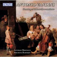 OUTHERE Bologna Baroque & Antonio Mostacci - Vandini: Sonatas For Cello And Continuo (CD)