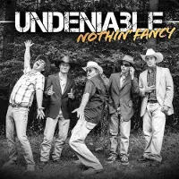 Coast2Coast Nothin' Fancy - Undeniable (CD)
