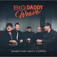 Coast2Coast Big Daddy Weave - When The Lights Come (CD)