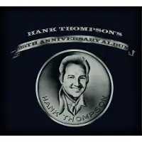 Coast2Coast Hank Thompson - 25th Anniversary Album (CD)