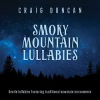 Coast2Coast Craig Duncan - Smoky Mountain Lullabies (CD)