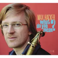 Coast2Coast Max Hacker - What Do You Mean? (CD)