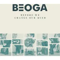 Coast2Coast Beoga - Before We Change Our Mind (CD)
