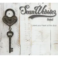 Coast2Coast Sean Webster Band - Leave Your Heart At The Door (CD)