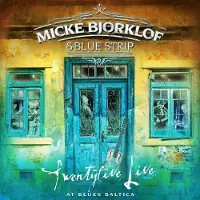 Coast2Coast Micke Björklöf & Blue Strip - Twentyfive Live At Blues Baltica (CD)