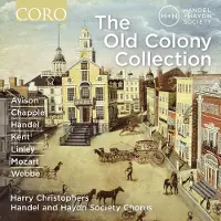 OUTHERE The Händel And Haydn Society Chorus, Harry Christophers - The Old Colony Collection (CD)