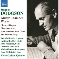 OUTHERE Antonia Gentile, Hartmut Richter, Evva Mizerska, Octavia Lamb, Michael Butten, Eden Stell Guitar Duo, Mela Guitar Quartet - Stephen Dodgson: Guitar Chamber Works (CD)