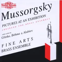 OUTHERE The Fine Arts Brass Ensemble - Mussorgsky: Pictures At An Exhibition, Arranged For Brass Ensemble, With Works By Glinka, Böhme & Alabiev (CD)