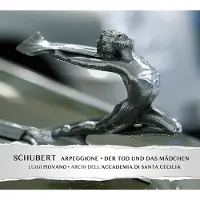 OUTHERE Archi Dell'Accademia Santa Cecilia & Luigi Piovano - Schubert: Arpegione | Der Tod Und Das Mädchen (CD)