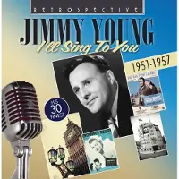 OUTHERE Jimmy Young - Jimmy Young - I'll Sing To You - His 30 Finest 1951-1957 (CD)