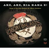 OUTHERE 28 (Maori) Battalion - Ake, Ake, Kia Kaha E! (2 CD)