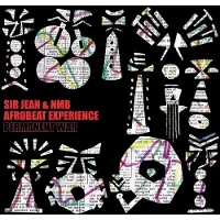 OUTHERE Sir Jean & NMB Afrobeat Experience - Permanent War (LP)