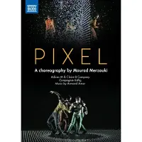 OUTHERE Adrian M & Claire B Company - Pixel, A Choreography By Mourad Merzouki (DVD)