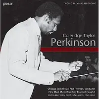 OUTHERE New Black Music Repertory Ensemble Quartet, Chicago Sinfonietta, Paul Freeman - Coleridge-Taylor Perkinson A Celebration (CD)