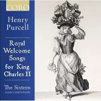 OUTHERE The Sixteen, Harry Christophers - Royal Welcome Songs For King Charles II (CD)