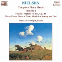 OUTHERE Peter Seivewright - Nielsen: Piano Music Volume 2 (CD)