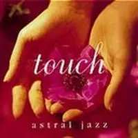 OUTHERE Various Artists - Touch: Astral Jazz (CD)