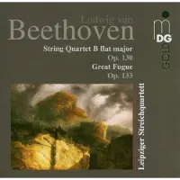 OUTHERE Leipziger Streichquartett - Beethoven: String Quartet B Flat Major Op. 130 | Great Fugue | Grosse Fuge Op. 133 (CD)